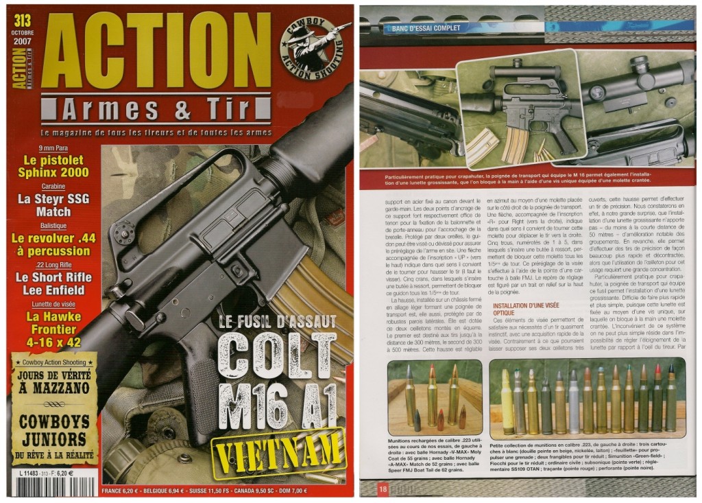 Le banc d’essai du fusil d’assaut Colt M 16 A1 a été publié sur 8 pages dans le magazine Action Armes & Tir n°313 (octobre 2007)