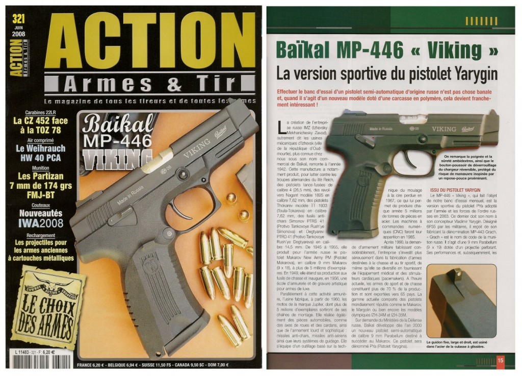 Le banc d’essai du pistolet Baïkal MP-446 Viking a été publié sur 7 pages dans le magazine Action Armes & Tir n°321 (juin 2008)