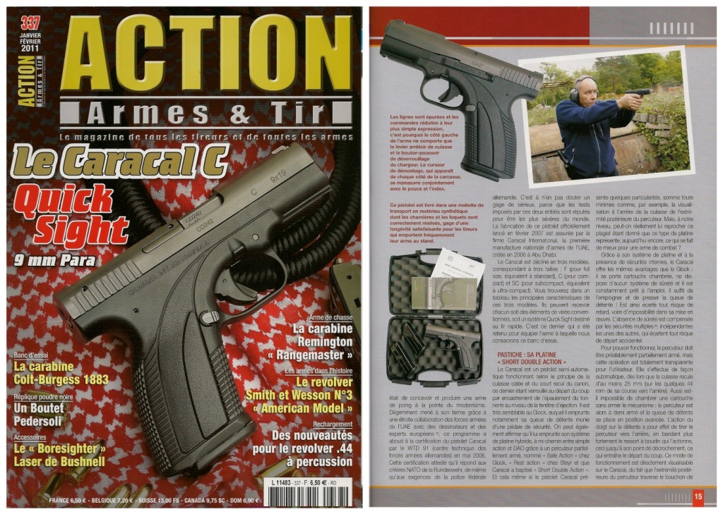 Le banc d’essai du pistolet Caracal C « Quick Sight » a été publié sur 8 pages dans le magazine Action Armes & Tir n°337 (janvier-février 2011)