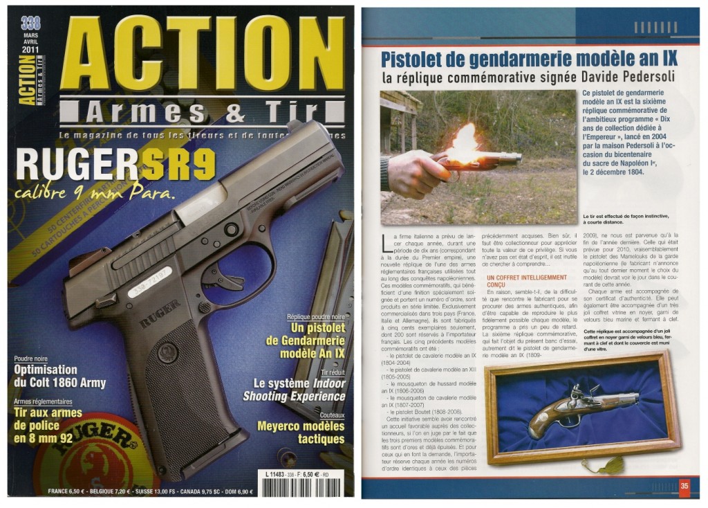 Le banc d’essai de la réplique du pistolet de gendarmerie modèle An IX a été publié sur 7 pages dans le magazine Action Armes & Tir n°338 (mars-avril 2011)