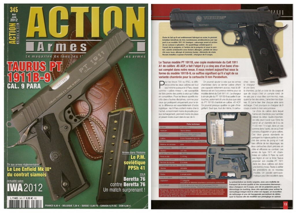 Le banc d’essai du pistolet Taurus PT 1911B-9 a été publié sur 7 pages dans le magazine Action Armes & Tir n°345 (mai-juin 2012)