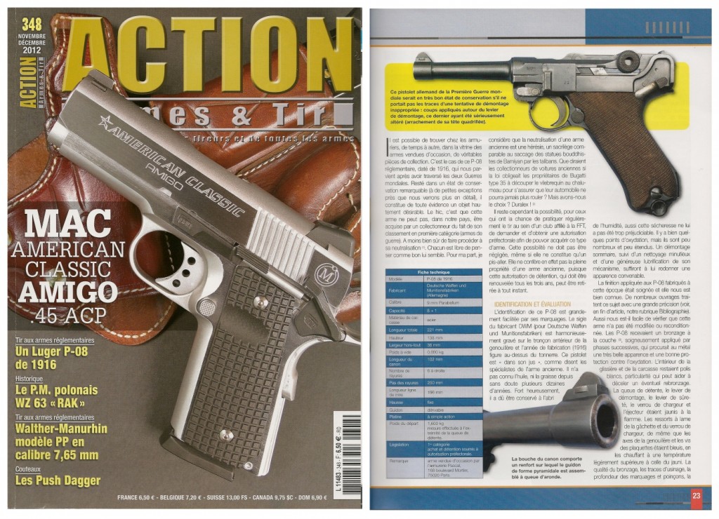 Le banc d’essai du pistolet Luger P-08 de 1916 a été publié sur 5 pages dans le magazine Action Armes & Tir n°348 (novembre-décembre 2012)