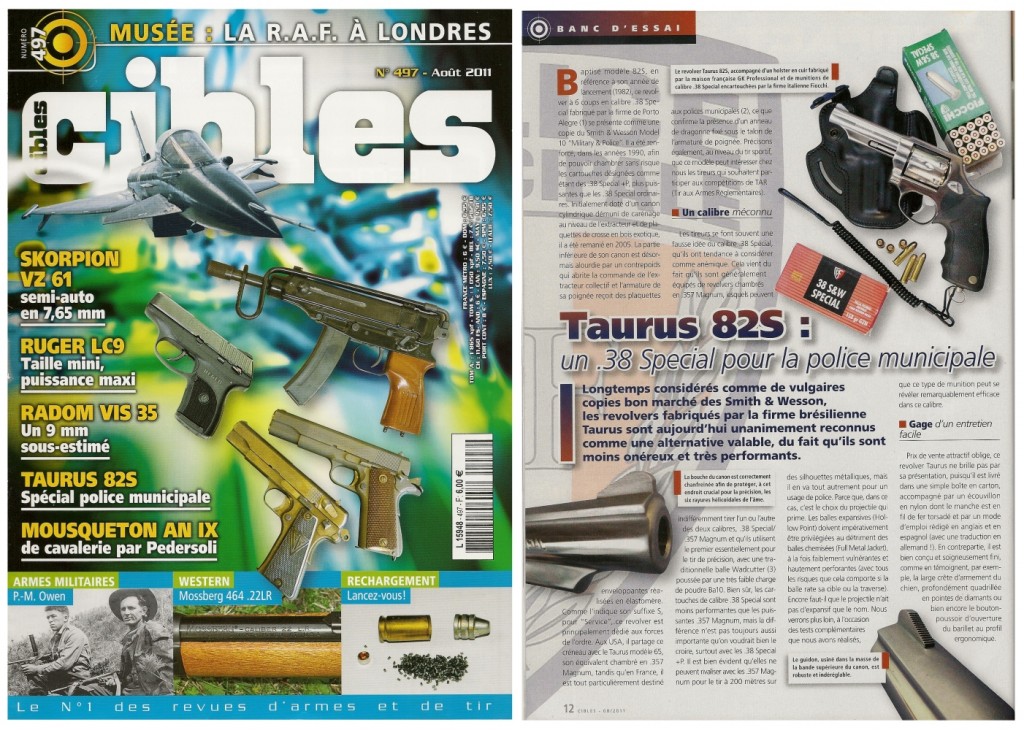Le banc d’essai du revolver Taurus modèle 82S a été publié sur 6 pages dans le magazine Cibles n°497 (août 2011)